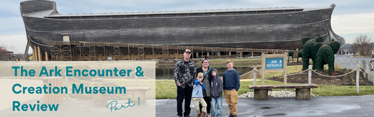 Ark Encounter & Creation Museum Review Part 1