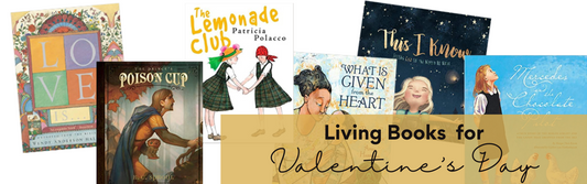 Living Books for Valentine's Day