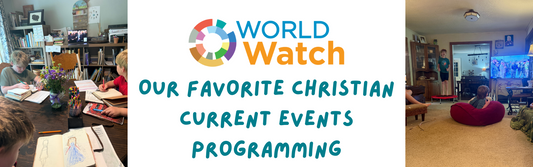 World Watch News - Our Favorite Current Events Resource