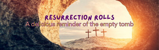Resurrection Rolls: A Delicious Reminder of the Empty Tomb