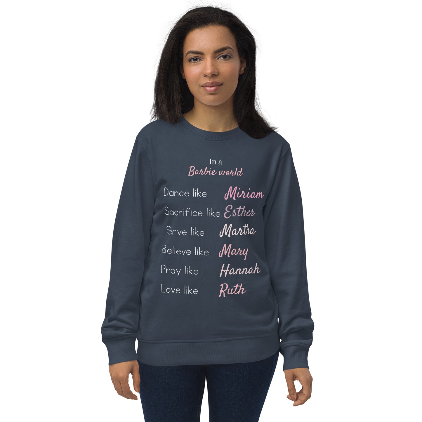 In A Barbie World Organic Sweatshirt