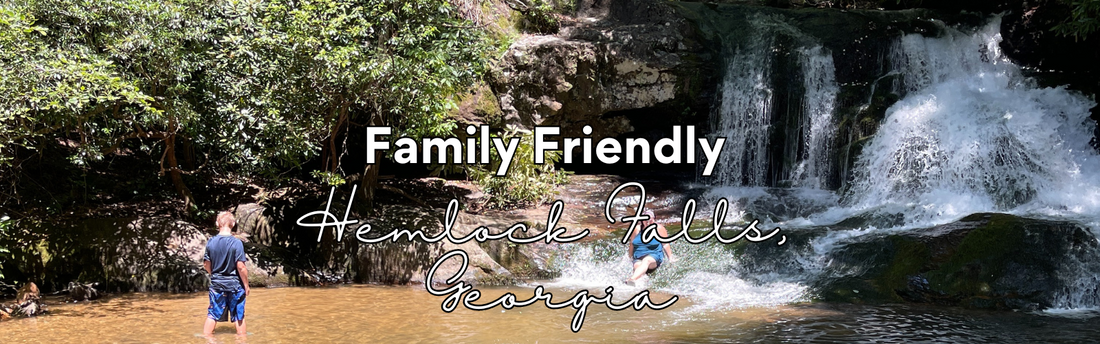 Family Friendly Waterfalls in Georgia - Hemlock Falls