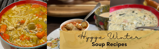 Hygge Winter Soups - Easy & Delicious