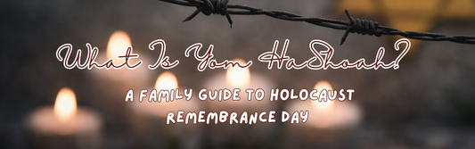 What Is Yom HaShoah? A Family Guide to Holocaust Remembrance Day (With Books, History, and Simple Ways to Observe at Home)